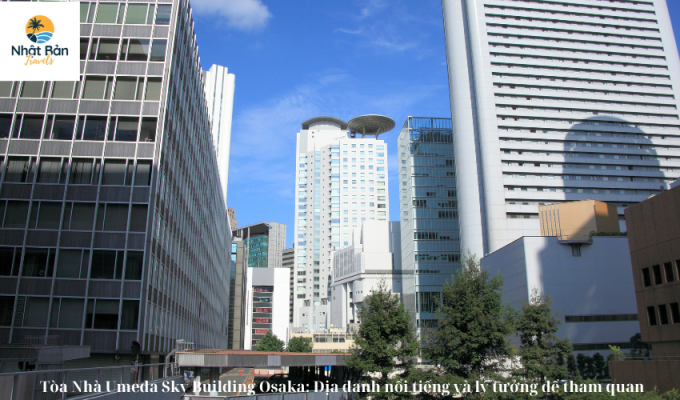 Tòa Nhà Umeda Sky Building Osaka: Địa danh nổi tiếng và lý tưởng để tham quan